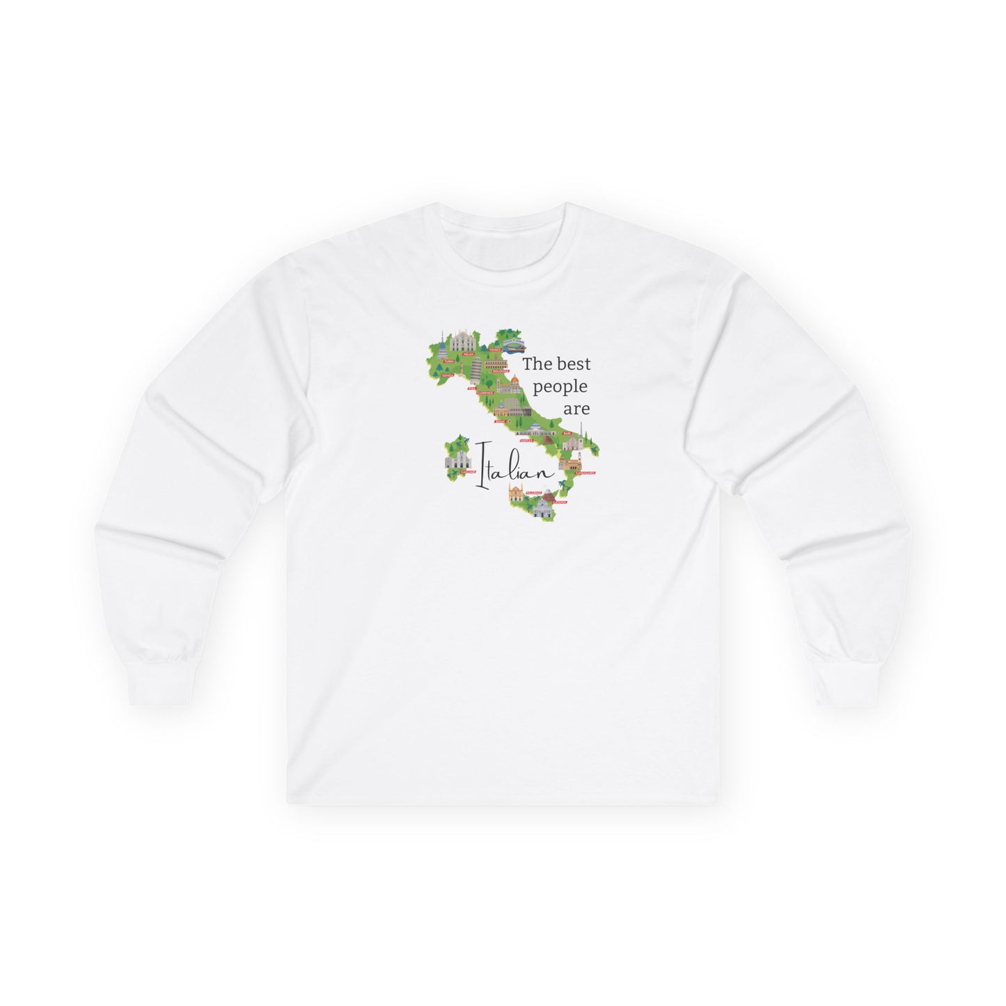 Italian Heritage Tee Shirt Long Sleeve, Best people are Italian