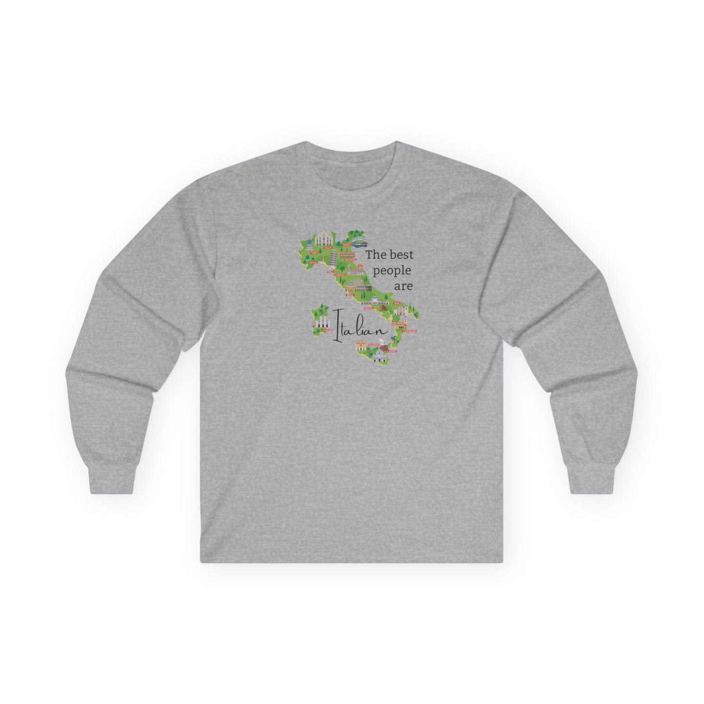 Italian Heritage Tee Shirt Long Sleeve, Best people are Italian