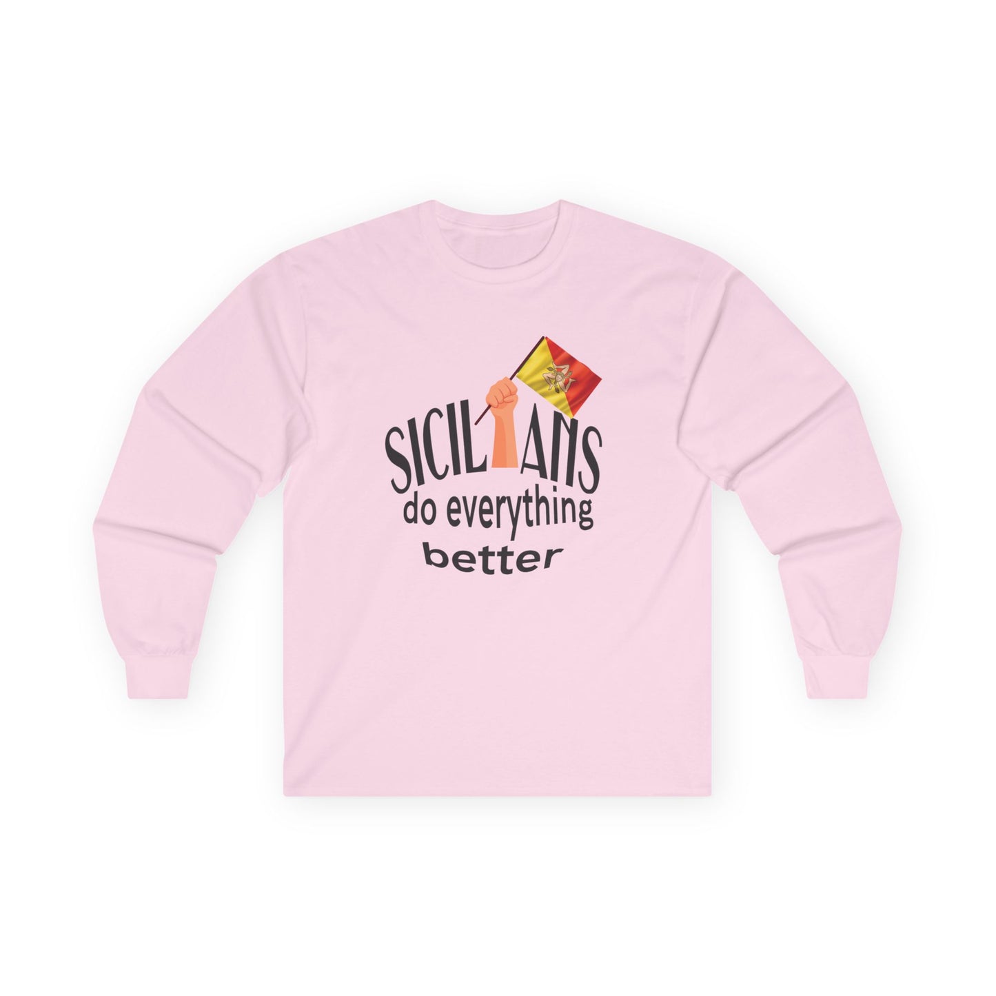 Sicilians Do Everything Better Shirt