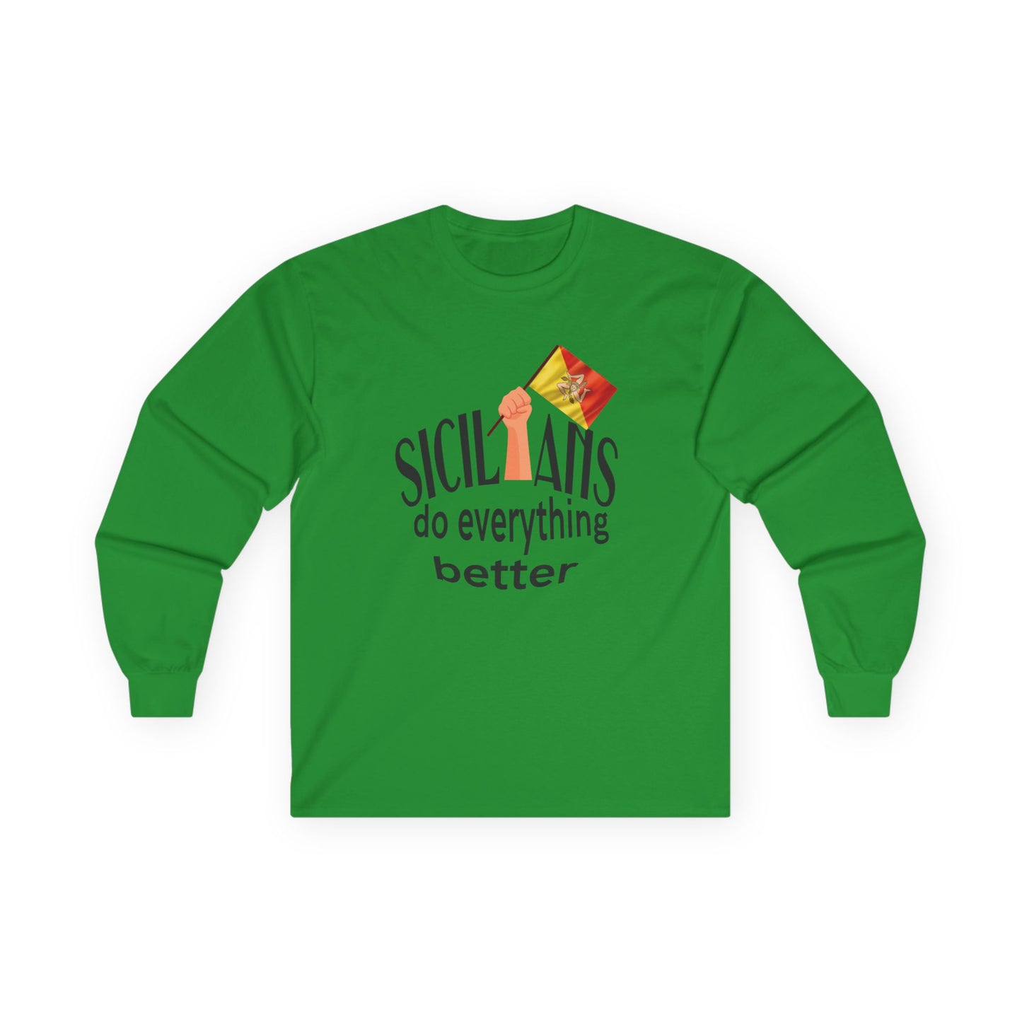 Sicilians Do Everything Better Shirt
