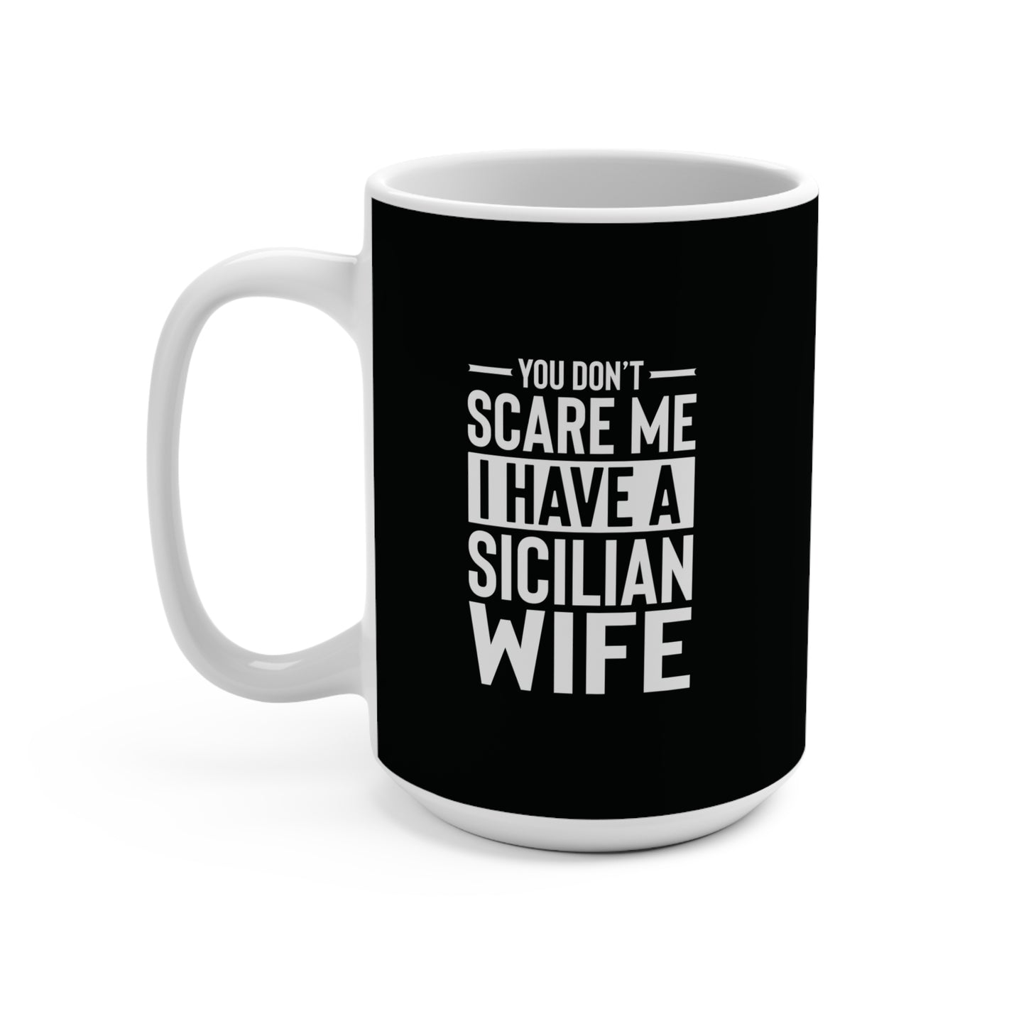 Funny Sicilian Wife Coffee Mug for Coffee Lovers, Must have Office Mug