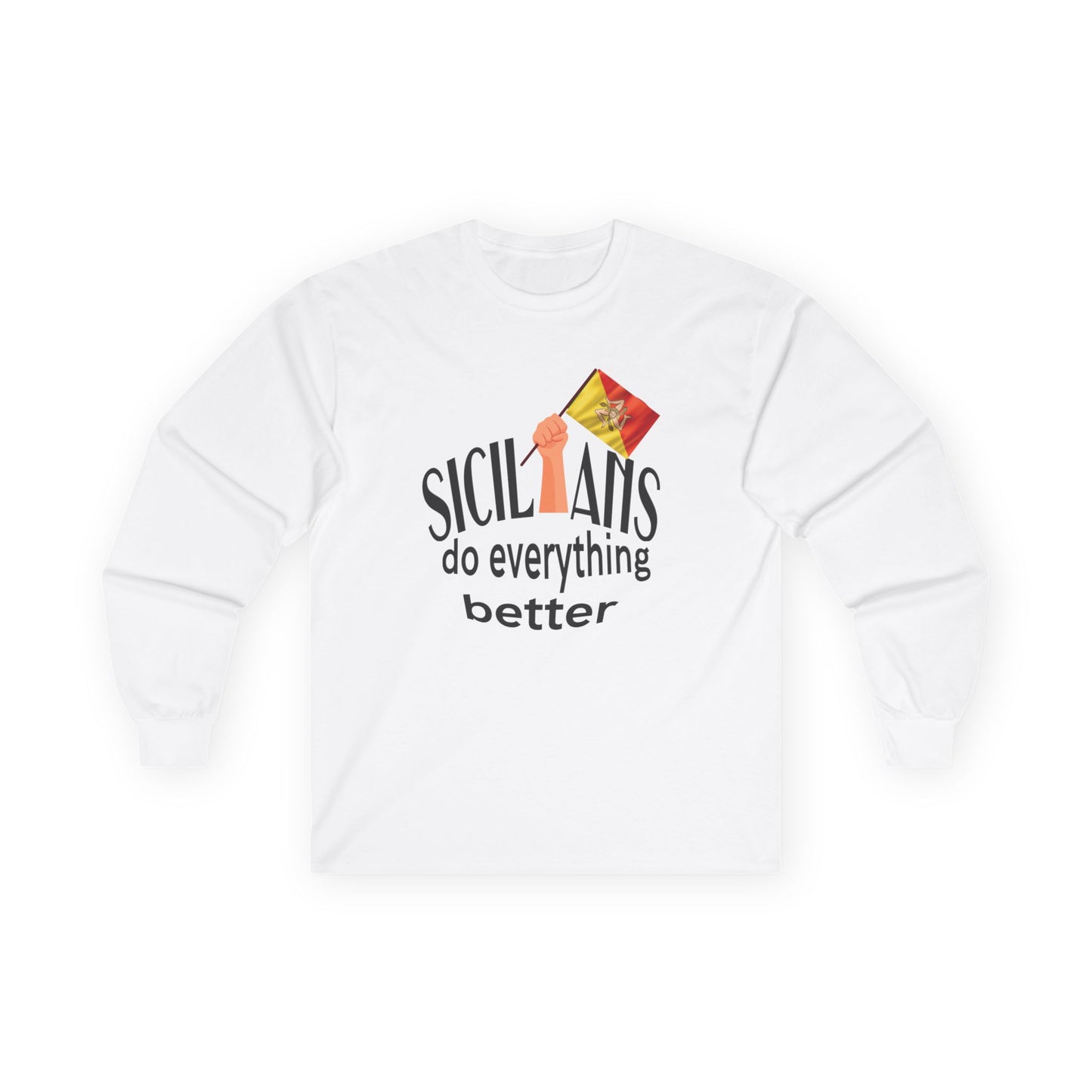 Sicilians Do Everything Better Shirt