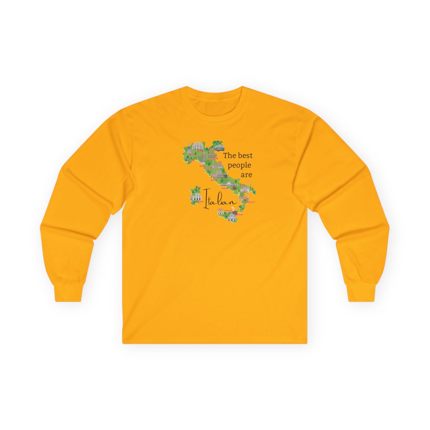 Italian Heritage Tee Shirt Long Sleeve, Best people are Italian