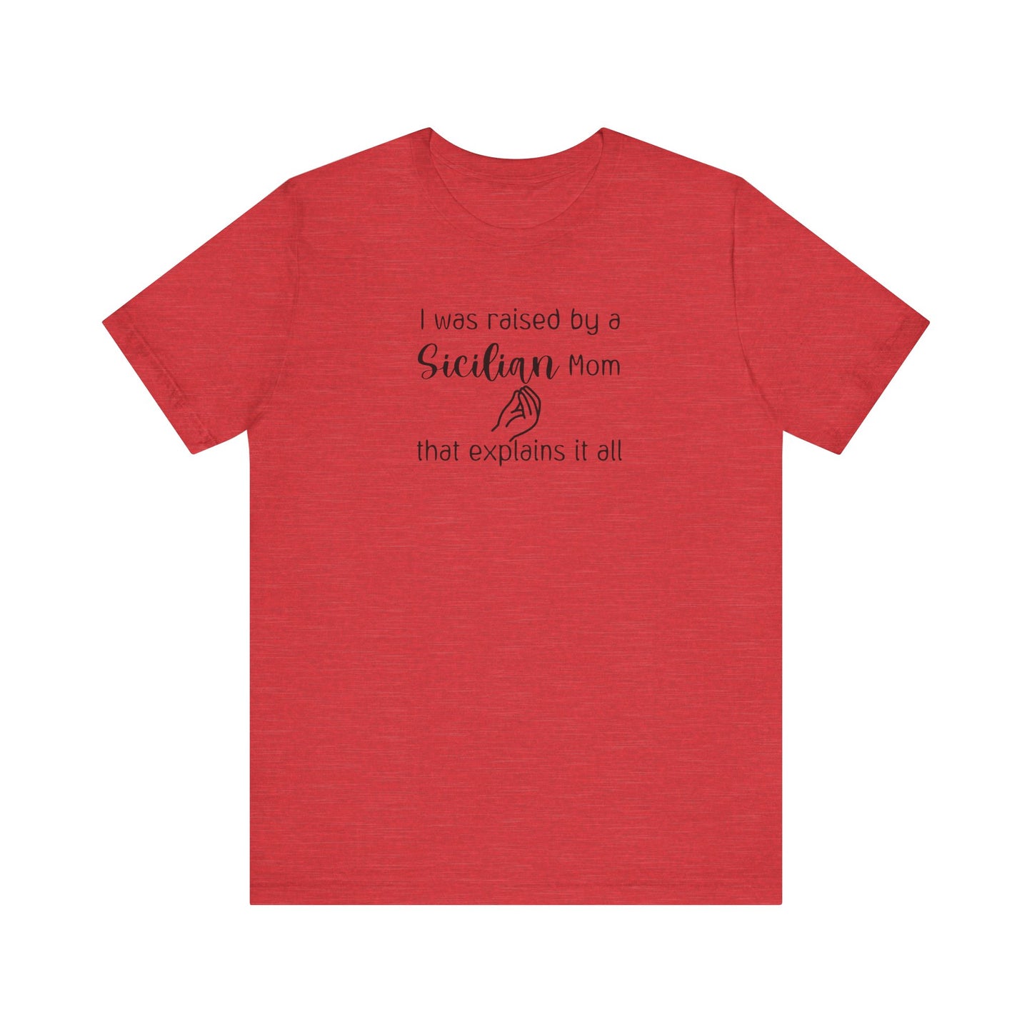 Humorous Adult Tshirt Sicilian Inspired