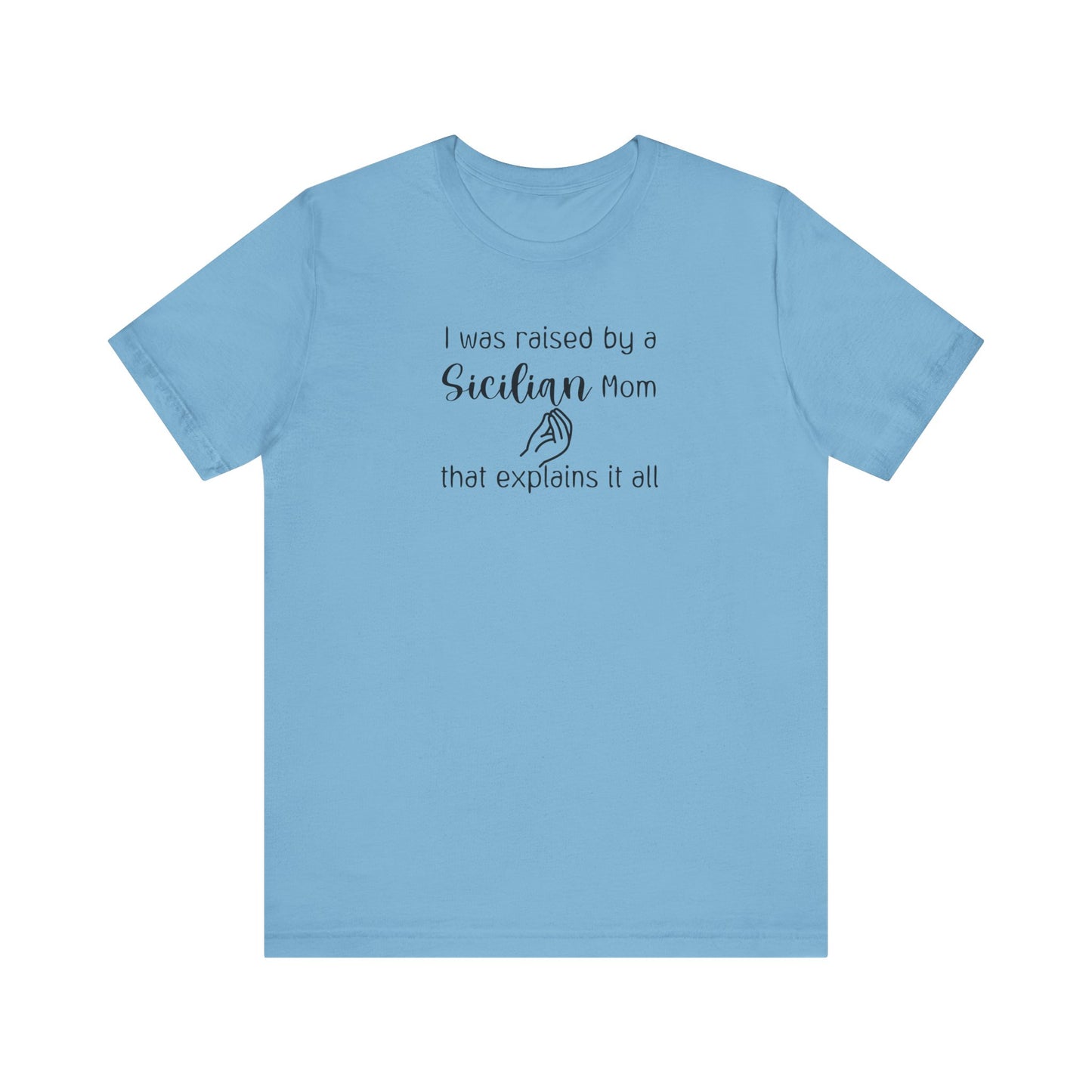 Humorous Adult Tshirt Sicilian Inspired