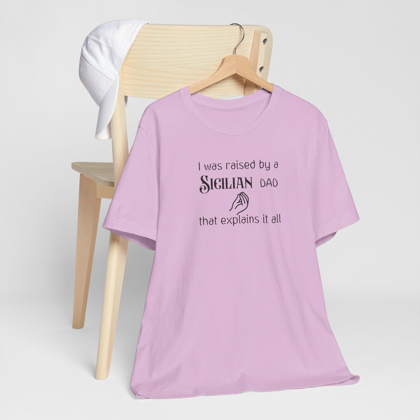 Hilarious Adult Tee Shirt - Raised by a Sicilian Dad