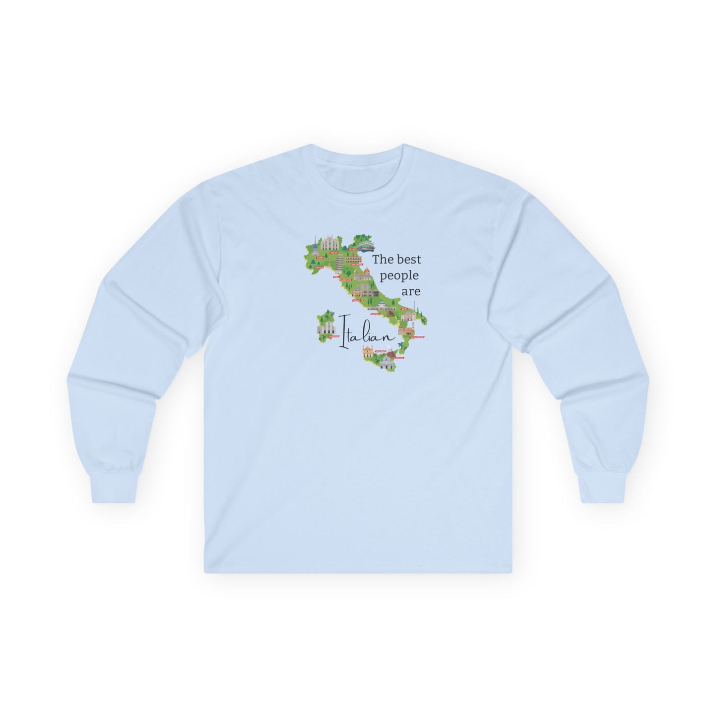 Italian Heritage Tee Shirt Long Sleeve, Best people are Italian